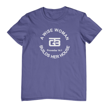 A Wise Woman Builds Her House T-Shirt